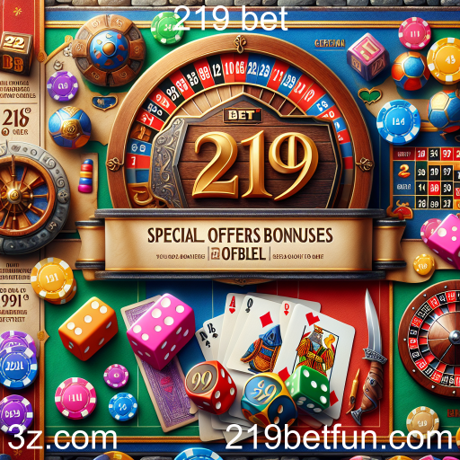Descubra as Ofertas Especiais no 219 Bet: Maximizar sua Experiência de Jogo